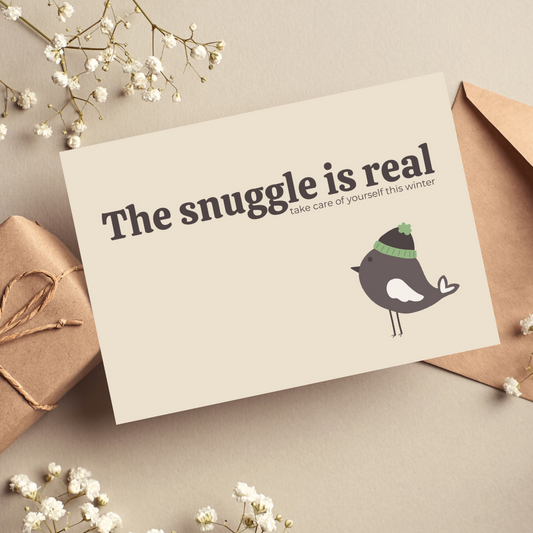 The Snuggle Is Real Card