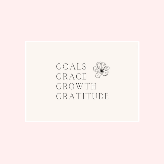 Goals, Grace, Growth and Gratitude Card