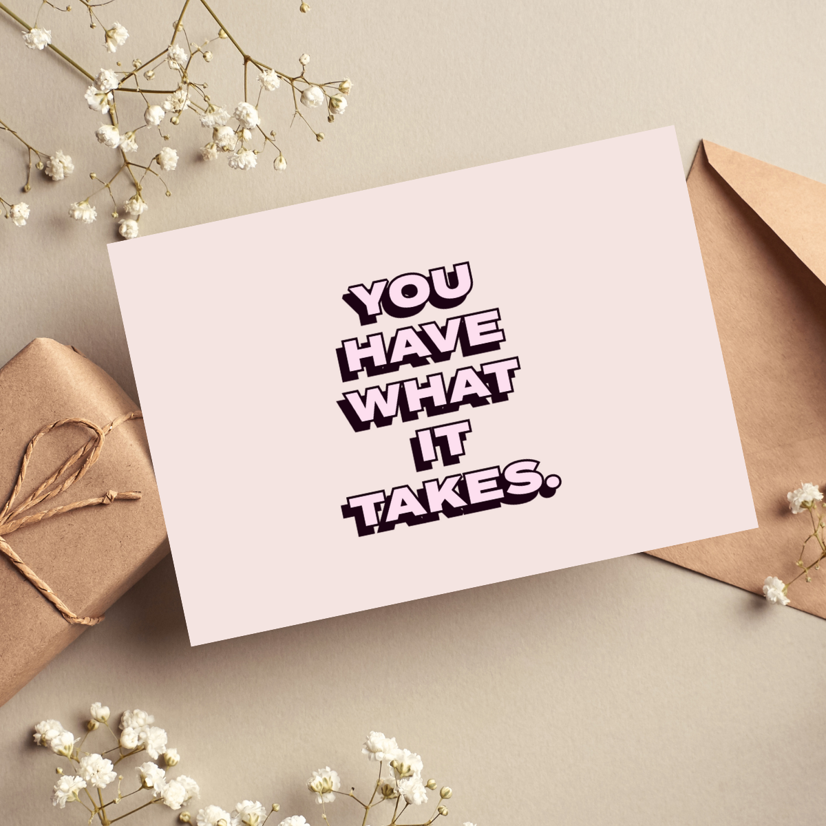 You Have What It Takes Card