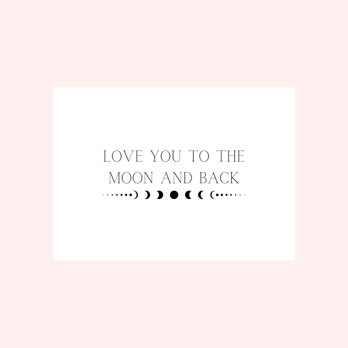 To the Moon and Back Card