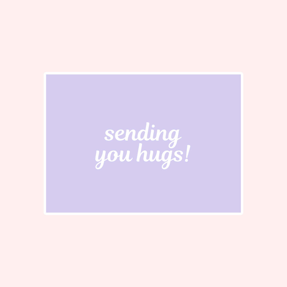 Sending You Hugs Card