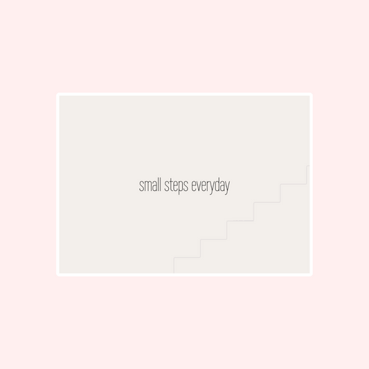 Small Steps Everyday Card