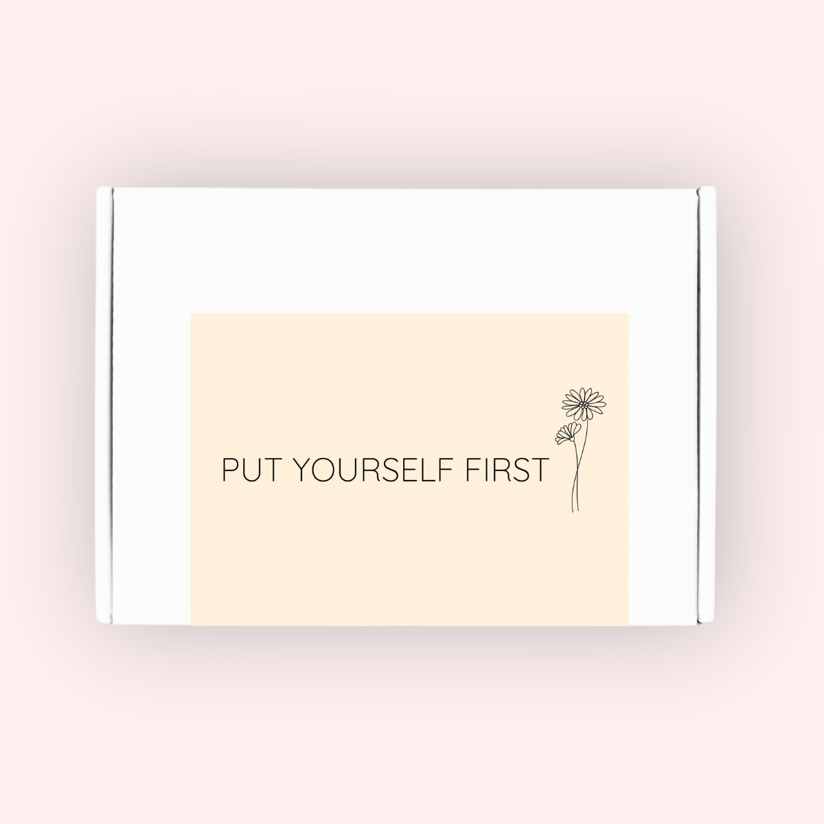Put Yourself First Box