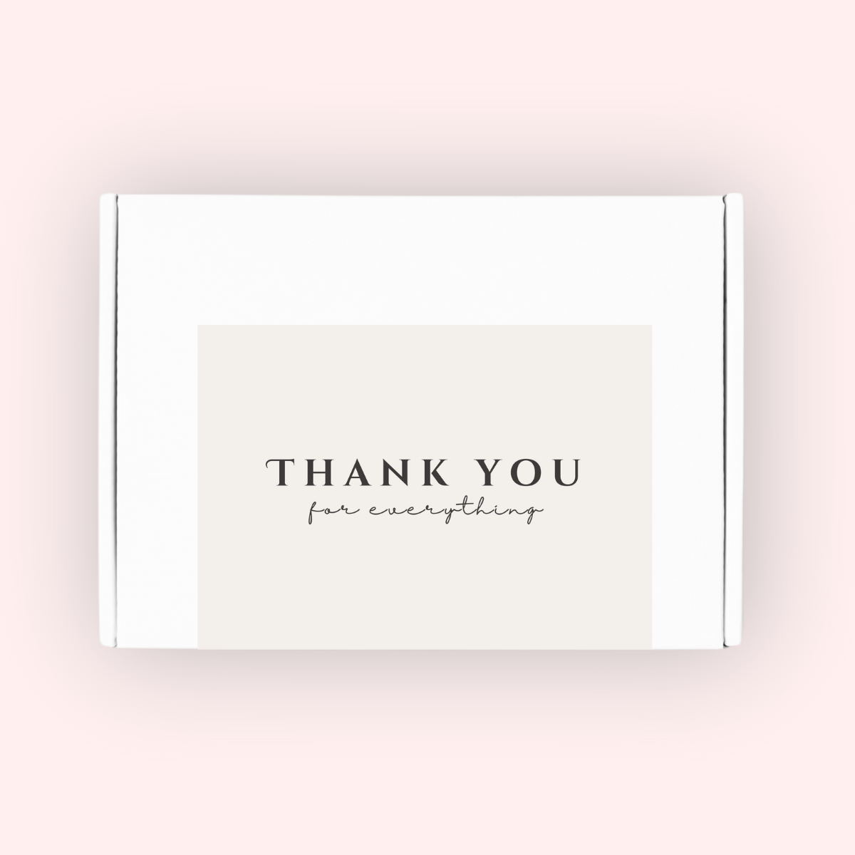 Thank You For Everything Box