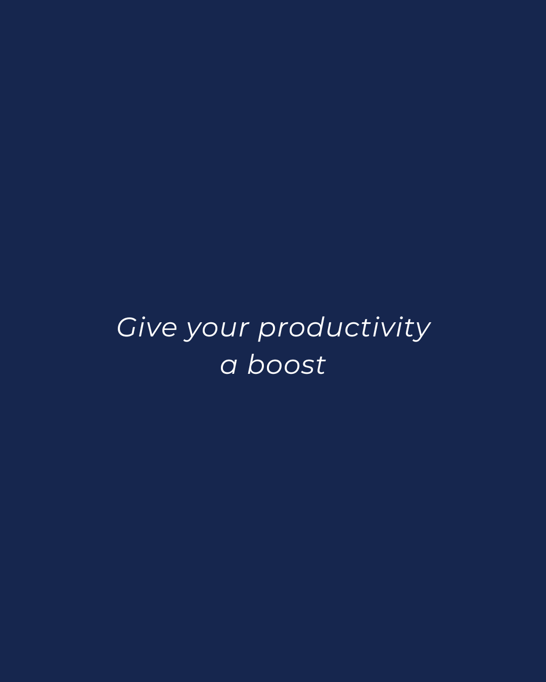 Simple ways give your productivity a boost